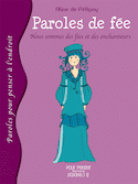 Paroles de fée: Nous sommes des fées et des enchanteurs